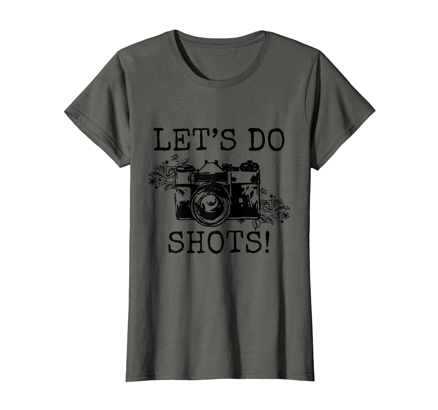 Womens Photographer Lets Do Shots Camera T-Shirt - Novelty Apparel Unisex - T-Shirt, Sweatshirt, Hoodie