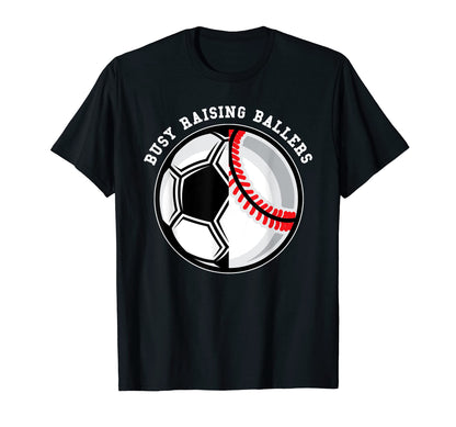 Busy Raising Ballers Ball Dad T-Shirt - Trendy Graphic for Adults - T-Shirt, Sweatshirt, Hoodie