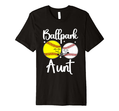 Ballpark Aunt Proud Softball Baseball T-Shirt - Trendy Graphic Men Women - T-Shirt, Sweatshirt, Hoodie