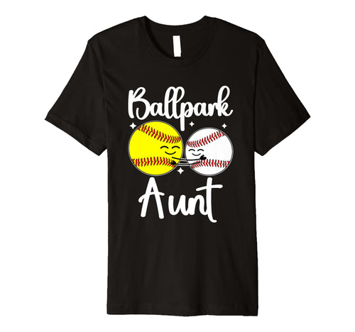 Ballpark Aunt Proud Softball Baseball T-Shirt - Trendy Graphic Men Women - T-Shirt, Sweatshirt, Hoodie