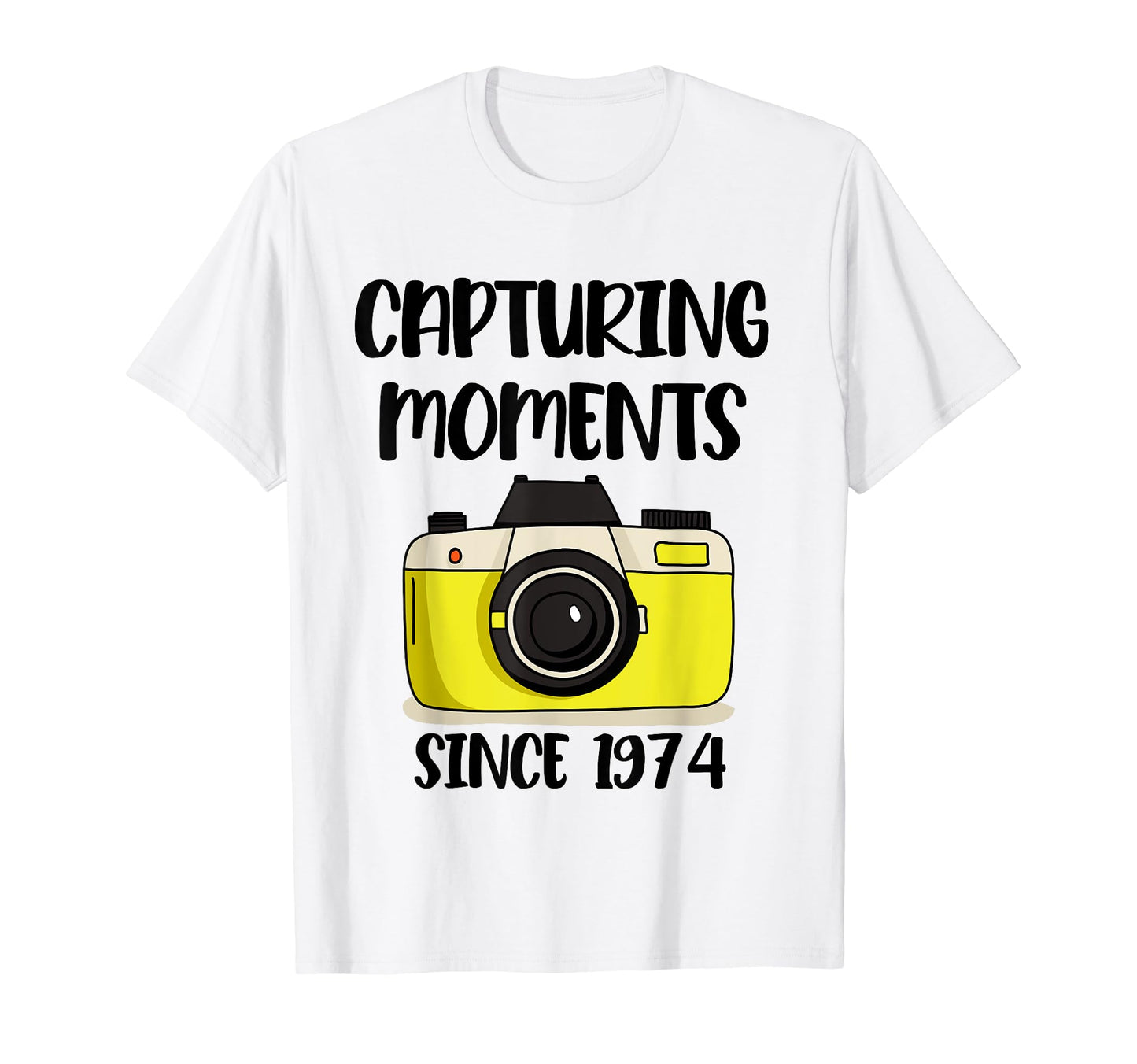 Photographer Birthday Capturing T-Shirt - Fun Novelty Design Unisex - T-Shirt, Sweatshirt, Hoodie