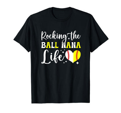 Rocking Ball Nana Life Softball T-Shirt - Novelty Apparel for Adults - T-Shirt, Sweatshirt, Hoodie