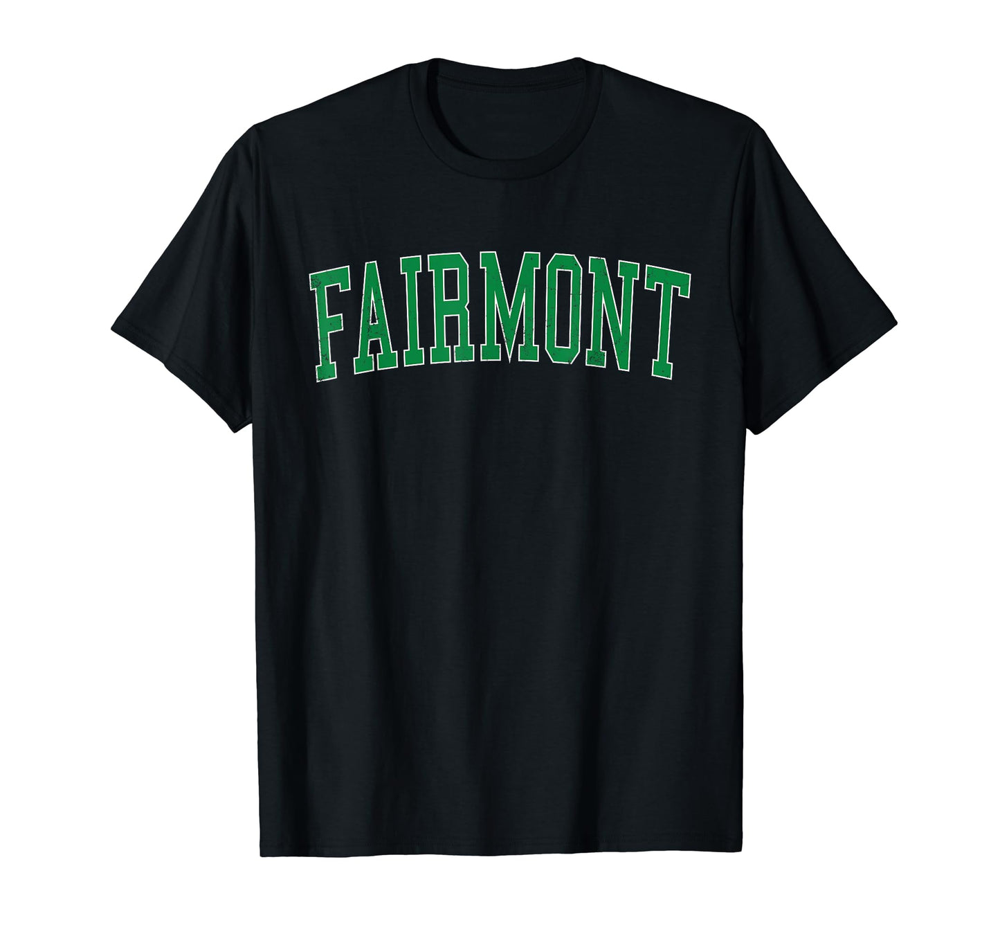 Fairmont Wv Distressed Green Varsity T-Shirt - Unique Graphic Men Women - T-Shirt, Sweatshirt, Hoodie