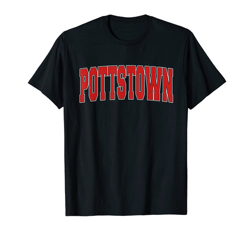 Pottstown Pa Pennsylvania Varsity Usa T-Shirt - Custom Art Print Unisex - T-Shirt, Sweatshirt, Hoodie