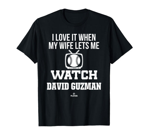 My Wife Lets Me Watch David Guzman T-Shirt - Trendy Graphic Unisex - T-Shirt, Sweatshirt, Hoodie