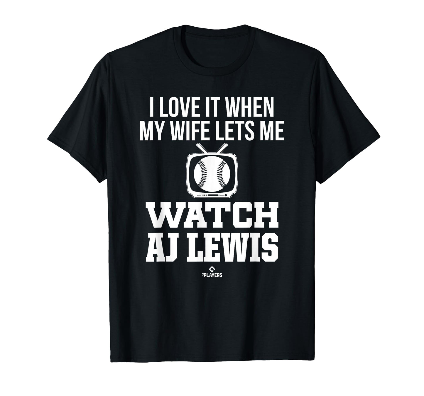 My Wife Lets Me Watch Aj Lewis T-Shirt - Streetwear Style Men Women - T-Shirt, Sweatshirt, Hoodie
