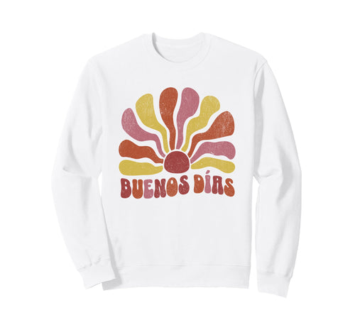 Buenos D As Boho Sun Morning Sweatshirt - Minimalist Print for Adults - T-Shirt, Sweatshirt, Hoodie
