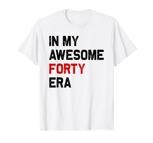 My Awesome 40 Th Year Old Era Age 1984 T-Shirt - Novelty Apparel Men Women - T-Shirt, Sweatshirt, Hoodie