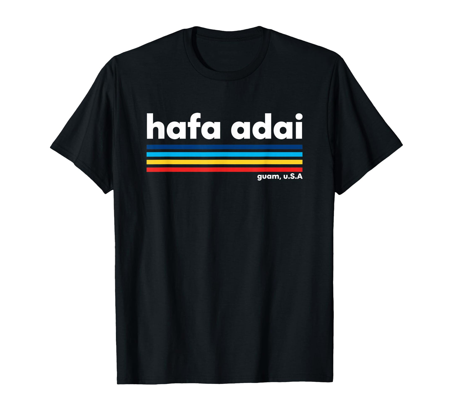 Usa Hafa Adai Guam Usa Island Pride T-Shirt - Aesthetic Graphic Unisex - T-Shirt, Sweatshirt, Hoodie