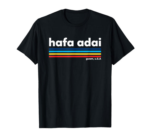 Usa Hafa Adai Guam Usa Island Pride T-Shirt - Aesthetic Graphic Unisex - T-Shirt, Sweatshirt, Hoodie