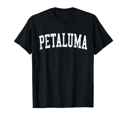 Petaluma Ca Distressed White Varsity T-Shirt - Graphic Print for Adults - T-Shirt, Sweatshirt, Hoodie