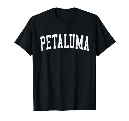 Petaluma Ca Distressed White Varsity T-Shirt - Graphic Print for Adults - T-Shirt, Sweatshirt, Hoodie