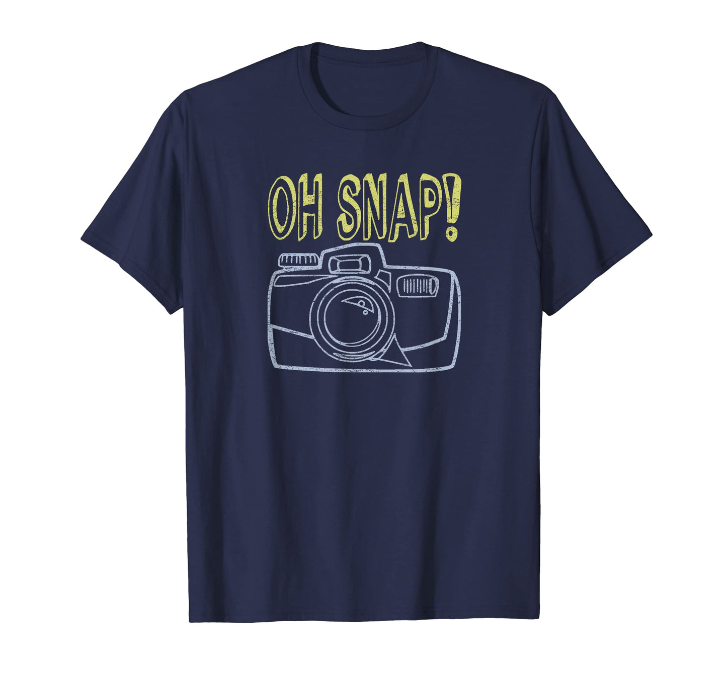 Oh Snap Funny Photography Lover Camera T-Shirt - Unique Graphic Unisex - T-Shirt, Sweatshirt, Hoodie