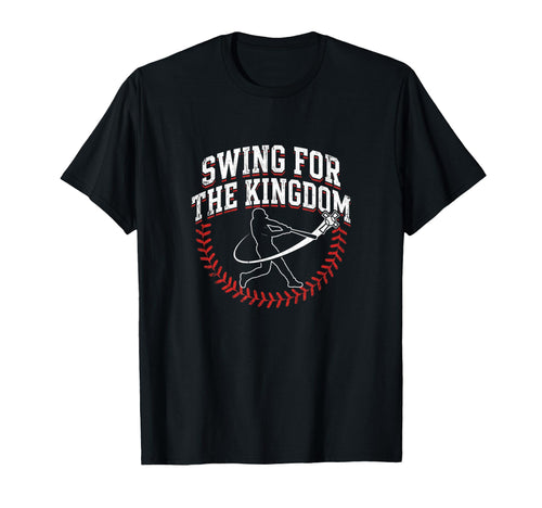 Swing Kingdom Christian Baseball Faith T-Shirt - Unique Graphic for Adults - T-Shirt, Sweatshirt, Hoodie