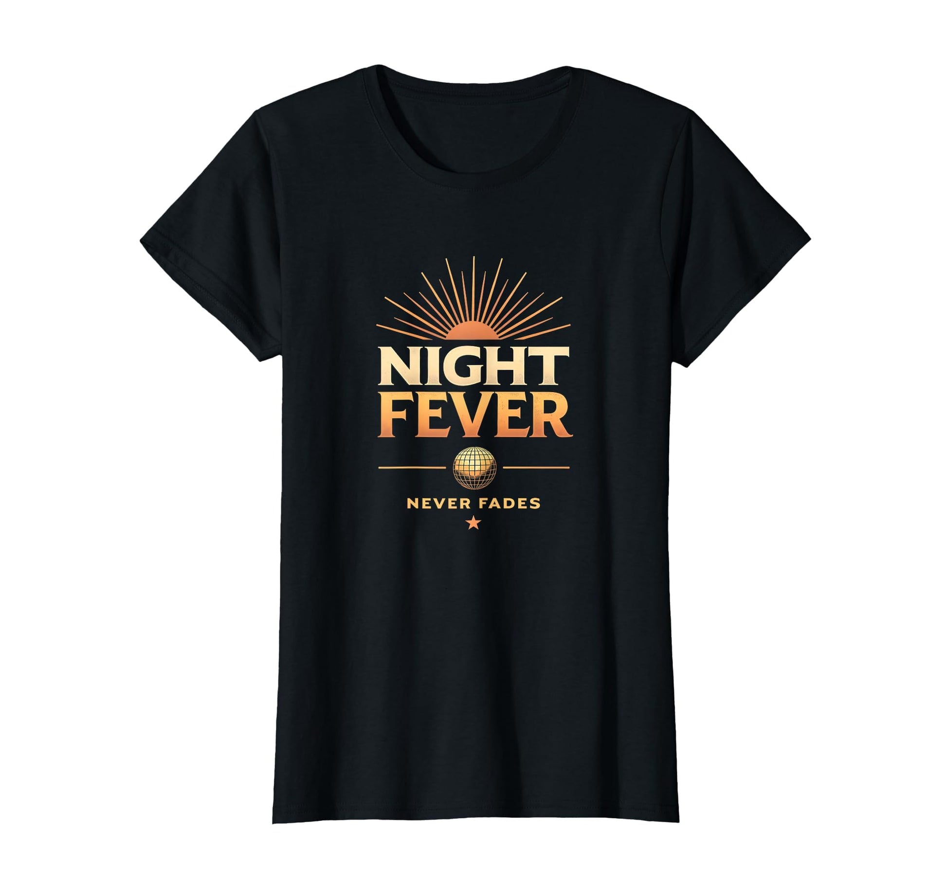 Night Fever Never Fades Disco T-Shirt - Novelty Apparel Men Women - T-Shirt, Sweatshirt, Hoodie