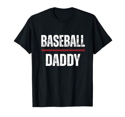 Baseball Daddy Proud Love Baseball T-Shirt - Novelty Apparel Men Women - T-Shirt, Sweatshirt, Hoodie