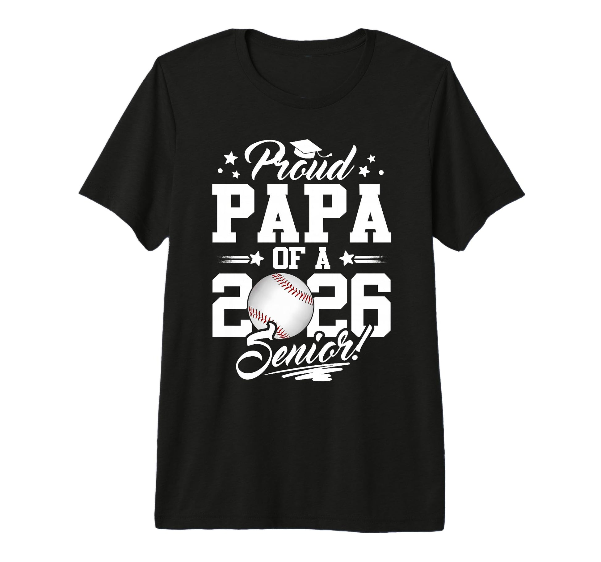 Proud Papa 2026 Senior Graduate Baseball T-Shirt - Streetwear Style Unisex - T-Shirt, Sweatshirt, Hoodie