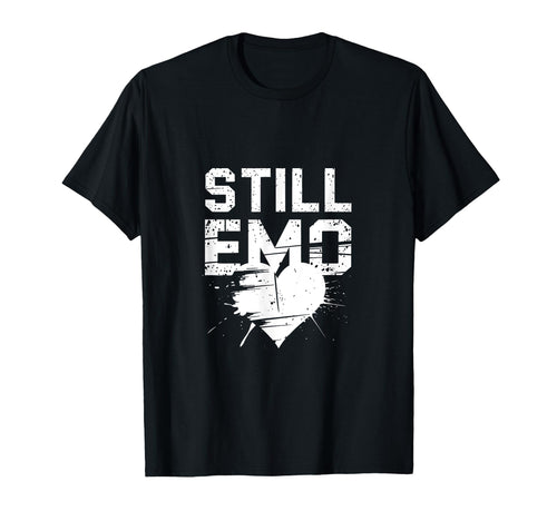 Still Emo Y2K 2000S Aesthetic Emo Grunge T-Shirt - Unique Graphic Men Women - T-Shirt, Sweatshirt, Hoodie