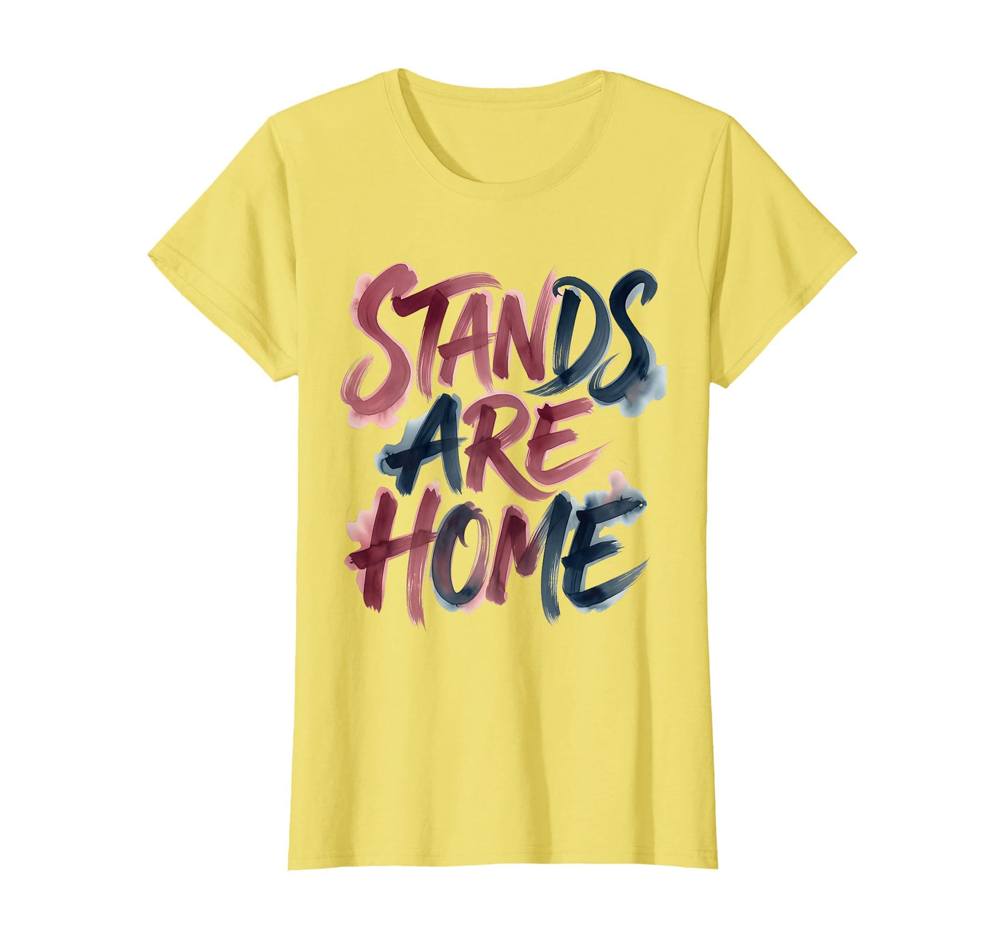 Stands Are Home Baseball Mom T-Shirt - Graphic Print for Adults - T-Shirt, Sweatshirt, Hoodie