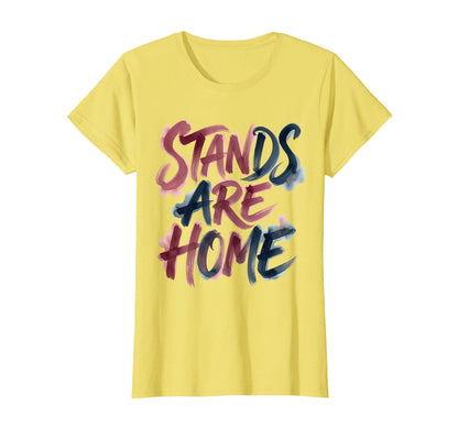 Stands Are Home Baseball Mom T-Shirt - Graphic Print for Adults - T-Shirt, Sweatshirt, Hoodie
