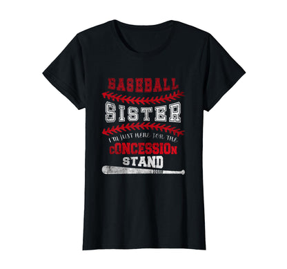Baseball Sister Just Here Concession T-Shirt - Custom Art Print Unisex - T-Shirt, Sweatshirt, Hoodie