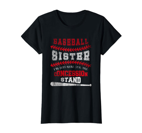 Baseball Sister Just Here Concession T-Shirt - Custom Art Print Unisex - T-Shirt, Sweatshirt, Hoodie