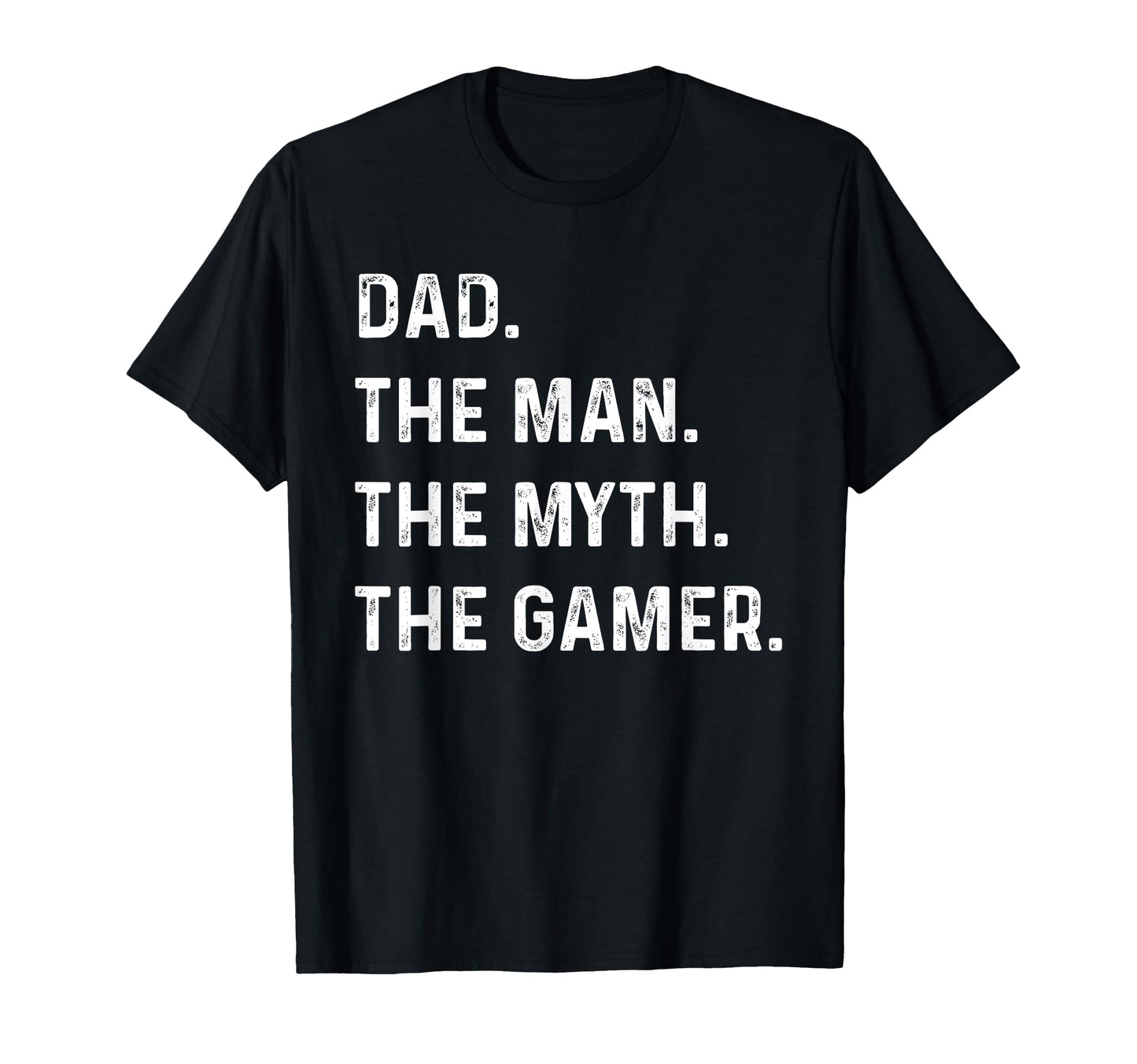 Dad Myth Gamer T-Shirt - Streetwear Style Unisex - T-Shirt, Sweatshirt, Hoodie
