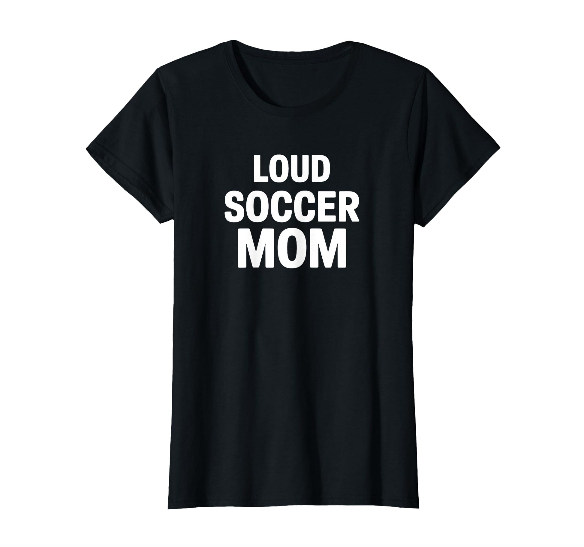 Loud Soccer Mom Proud Game Day T-Shirt - Minimalist Print for Adults - T-Shirt, Sweatshirt, Hoodie