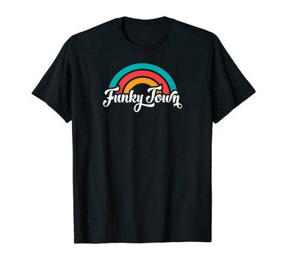 Funky Town Fort Worth Tx Script Rainbow T-Shirt - Minimalist Print Unisex - T-Shirt, Sweatshirt, Hoodie