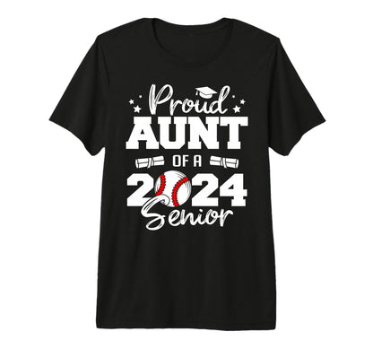 Proud Aunt 2024 Senior Funny T-Shirt - Fun Novelty Design for Adults - T-Shirt, Sweatshirt, Hoodie
