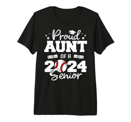 Proud Aunt 2024 Senior Funny T-Shirt - Fun Novelty Design for Adults - T-Shirt, Sweatshirt, Hoodie
