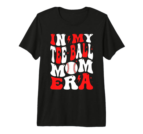 My Ball Mom Era T Ball Mama Tri Blend T-Shirt - Graphic Print Men Women - T-Shirt, Sweatshirt, Hoodie