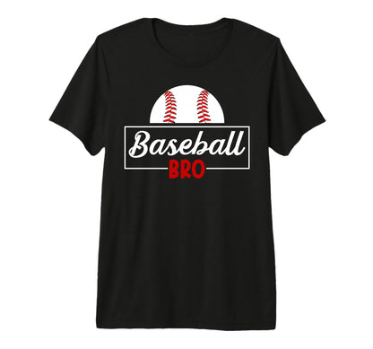 Baseball Bro Proud Baseball Brother T-Shirt - Streetwear Style Unisex - T-Shirt, Sweatshirt, Hoodie