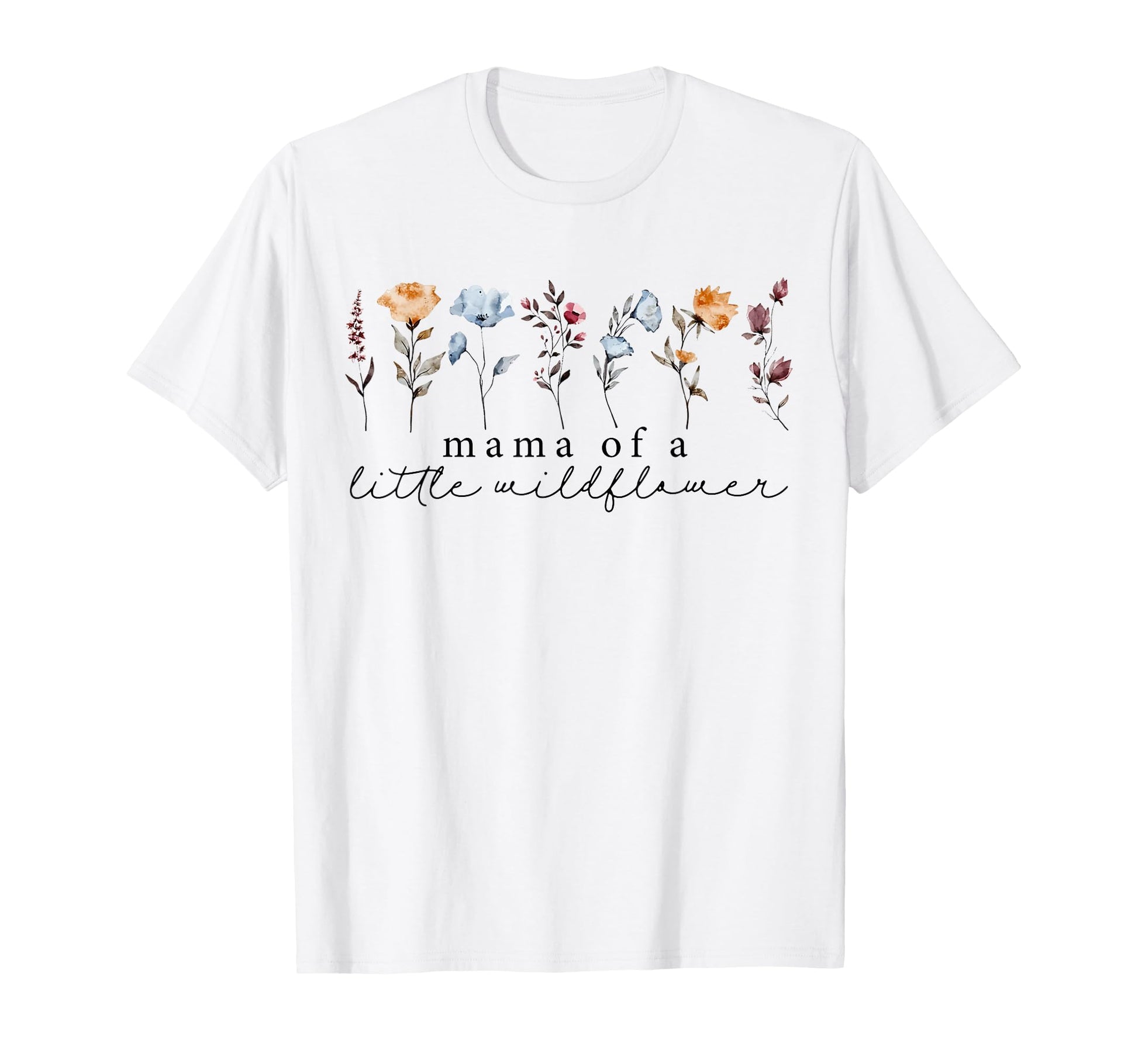 Funny Mama Little Wildflower Boho T-Shirt - Custom Art Print Men Women - T-Shirt, Sweatshirt, Hoodie