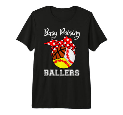 Busy Raising Ballers Funny Baseball T-Shirt - Novelty Apparel for Adults - T-Shirt, Sweatshirt, Hoodie