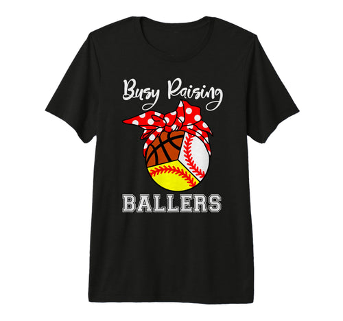 Busy Raising Ballers Funny Baseball T-Shirt - Novelty Apparel for Adults - T-Shirt, Sweatshirt, Hoodie