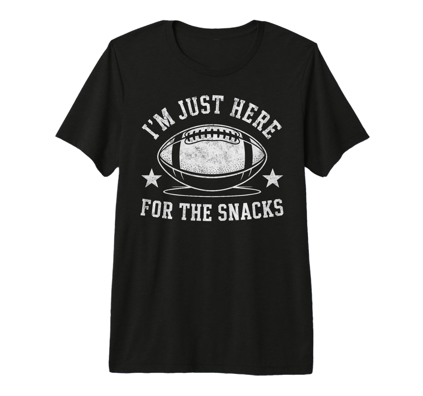 Im Just Here Snack Funny Joke Football T-Shirt - Novelty Apparel Unisex - T-Shirt, Sweatshirt, Hoodie