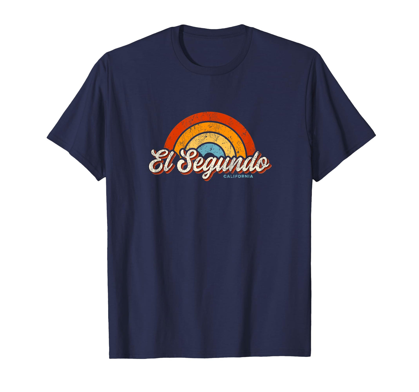 El Segundo California Ca Rainbow 70S T-Shirt - Fun Novelty Design Unisex - T-Shirt, Sweatshirt, Hoodie