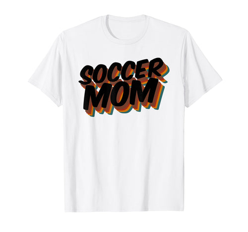 Soccer Mom Soccer Player Sport Game T-Shirt - Streetwear Style for Adults - T-Shirt, Sweatshirt, Hoodie