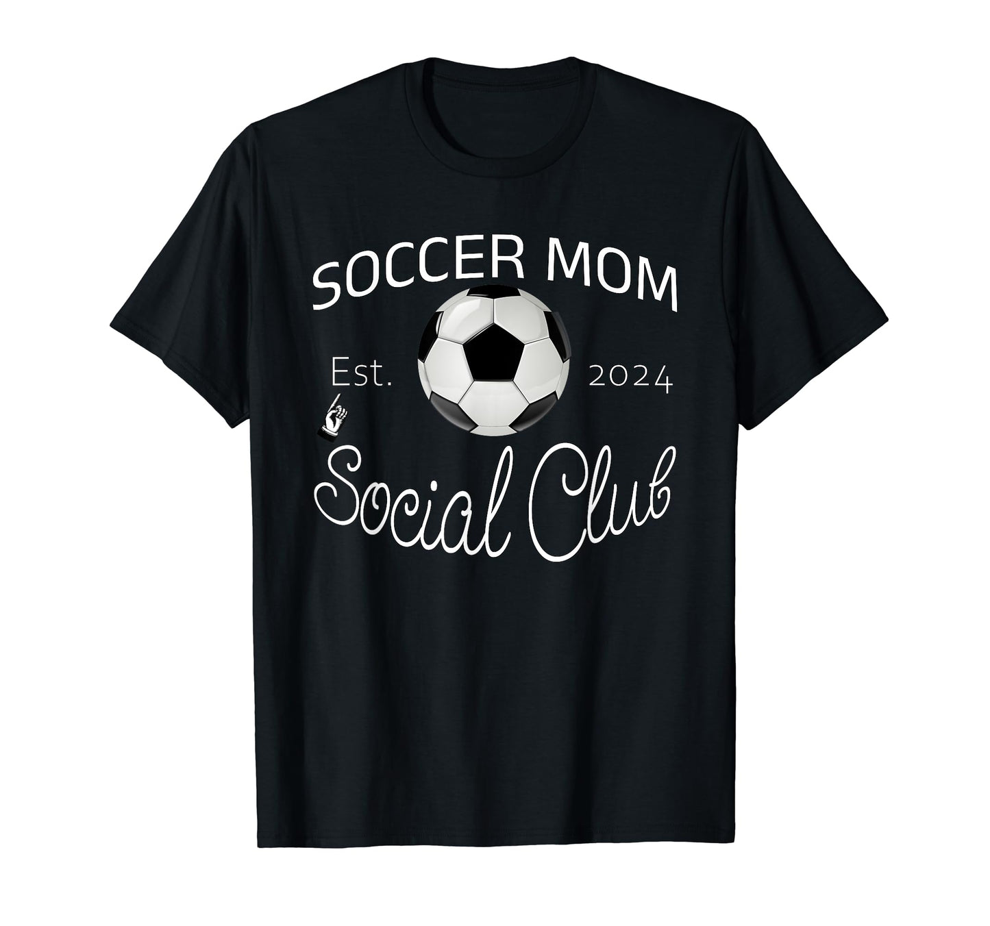 Soccer Mom Social Club Est 2024 Team T-Shirt - Minimalist Print for Adults - T-Shirt, Sweatshirt, Hoodie