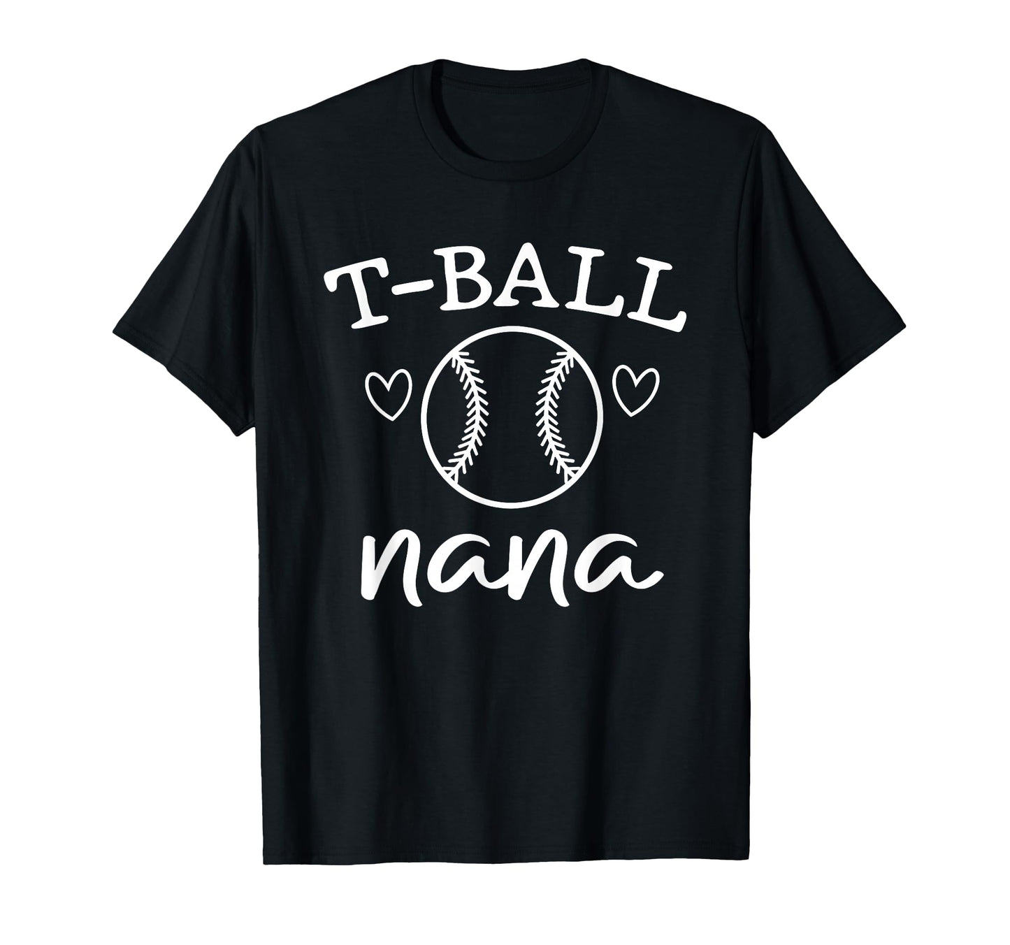 T Ball Nana Baseball Grandma T-Shirt - Custom Art Print for Adults - T-Shirt, Sweatshirt, Hoodie