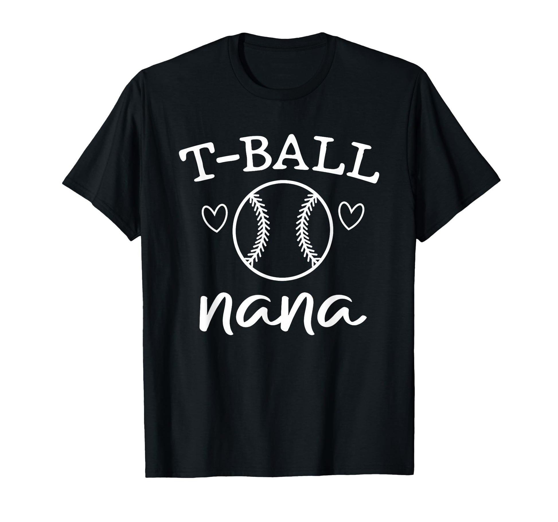 T Ball Nana Baseball Grandma T-Shirt - Custom Art Print for Adults - T-Shirt, Sweatshirt, Hoodie