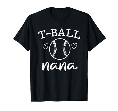 T Ball Nana Baseball Grandma T-Shirt - Custom Art Print for Adults - T-Shirt, Sweatshirt, Hoodie