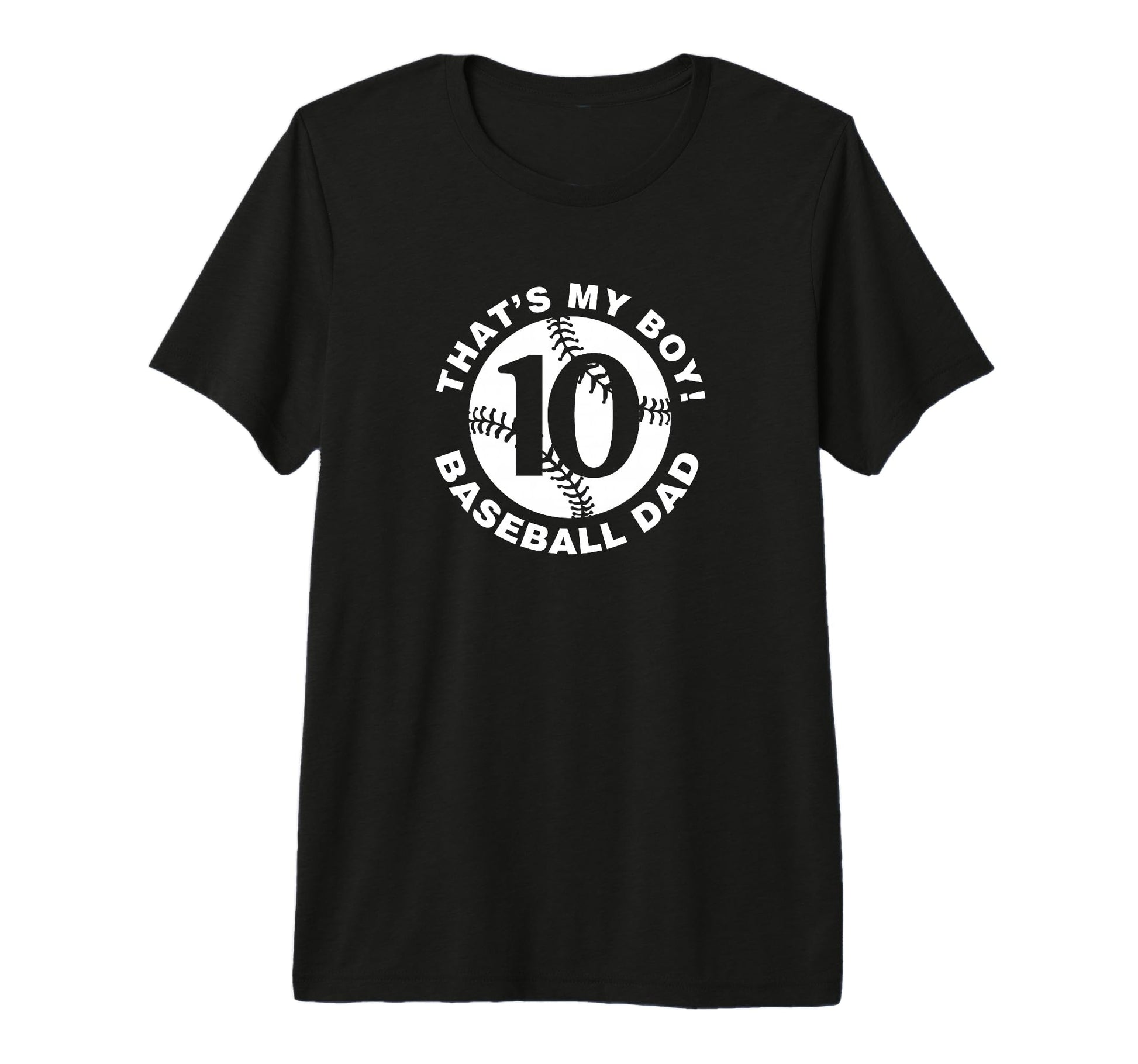 Mens Thats My 10 Proud Baseball Dad T-Shirt - Trendy Graphic Unisex - T-Shirt, Sweatshirt, Hoodie