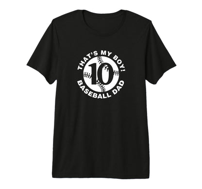 Mens Thats My 10 Proud Baseball Dad T-Shirt - Trendy Graphic Unisex - T-Shirt, Sweatshirt, Hoodie