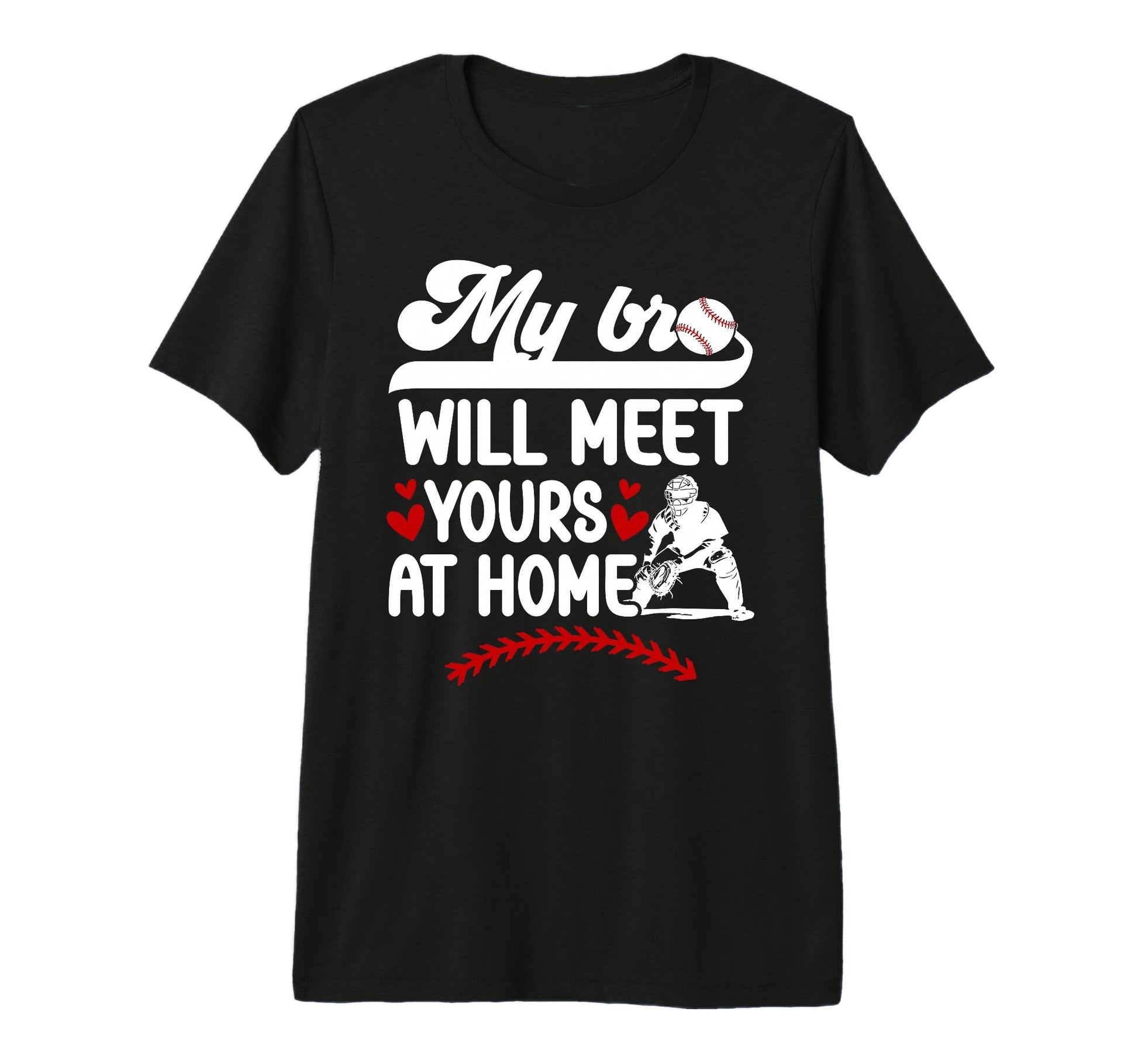 Baseball Catcher Sister Funny Sister T-Shirt - Graphic Print Men Women - T-Shirt, Sweatshirt, Hoodie