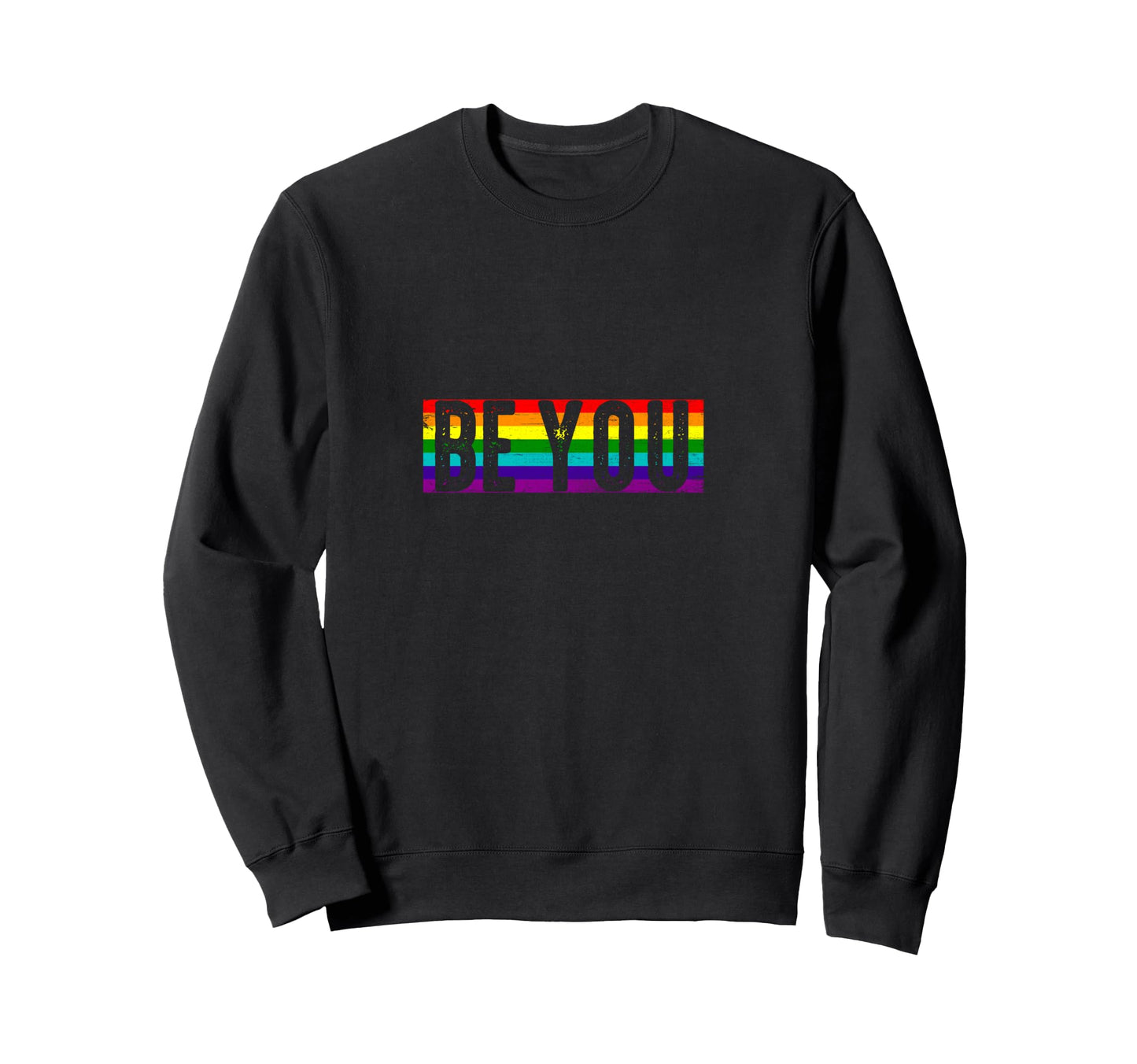 Lgbtq Be You Gay Pride Lgbt Ally Sweatshirt - Novelty Apparel Men Women - T-Shirt, Sweatshirt, Hoodie