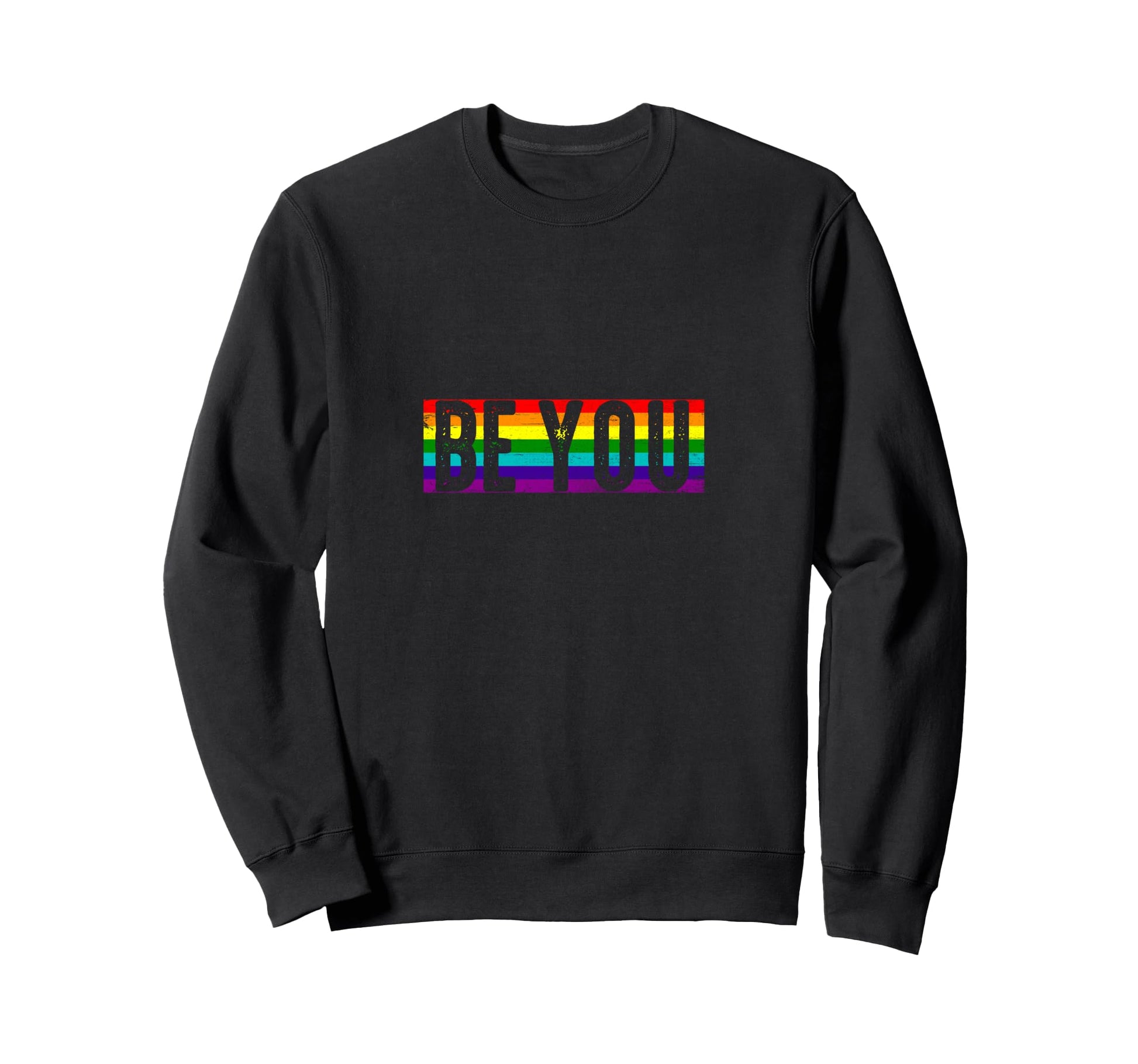 Lgbtq Be You Gay Pride Lgbt Ally Sweatshirt - Novelty Apparel Men Women - T-Shirt, Sweatshirt, Hoodie
