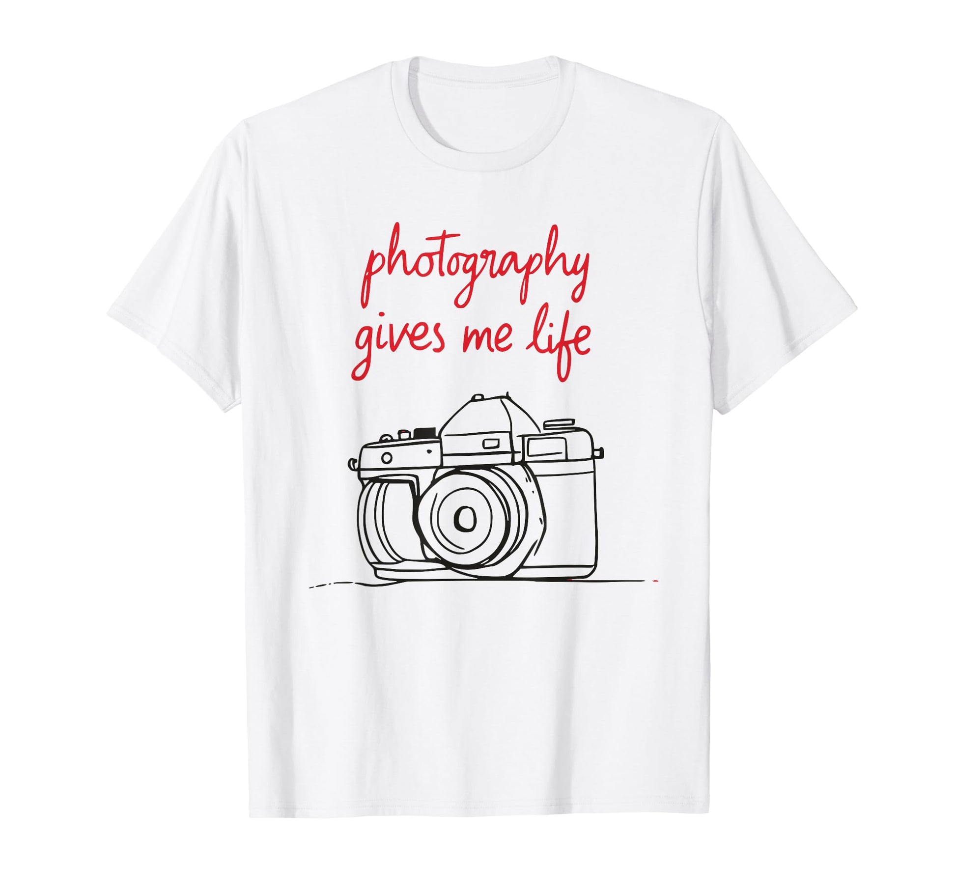 Photography Gives Me Life Camera Art T-Shirt - Trendy Graphic Men Women - T-Shirt, Sweatshirt, Hoodie