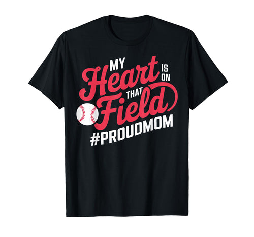 My Heart Is That Field Proudmom T-Shirt - Casual Everyday Wear Unisex - T-Shirt, Sweatshirt, Hoodie